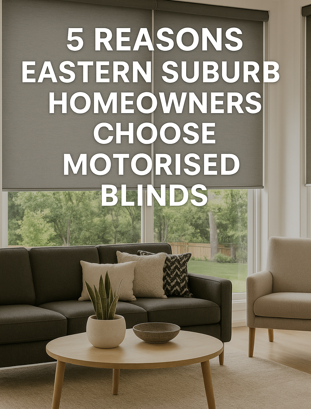 Modern living room with motorised blinds on large windows in a Melbourne home.